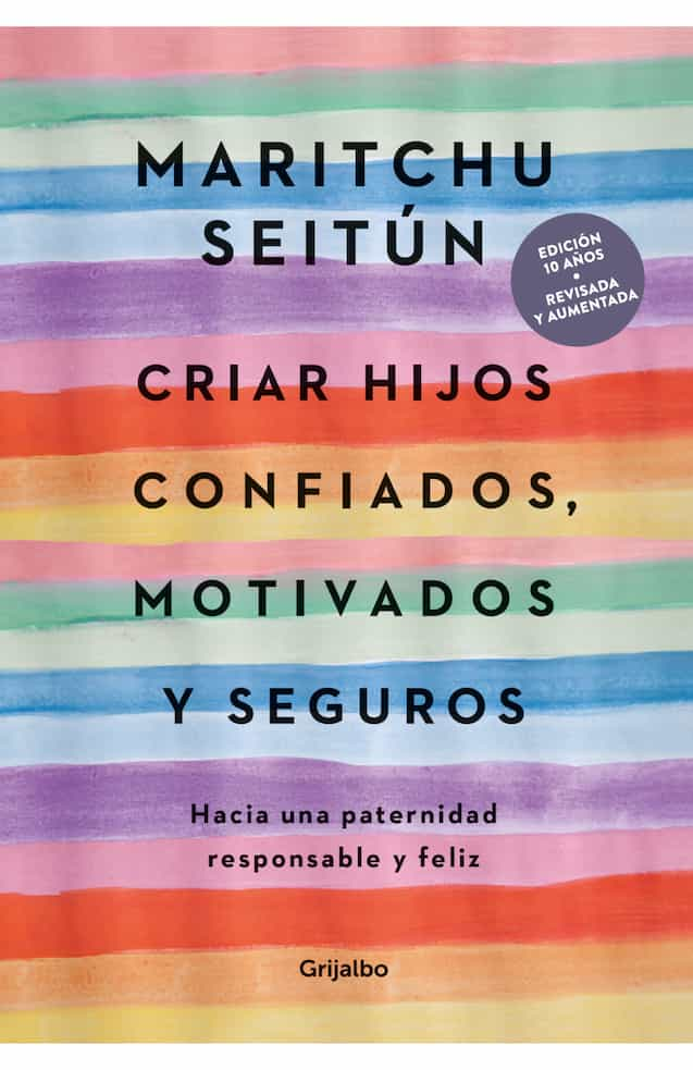 Comprar libro  CRIAR HIJOS CONFIADOS MOTIVADOS Y SEGUROS - MARITCHU SEITUN con envío rápido a todo Chile - Qué Leo Copiapó