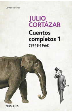 Portada del libro CUENTOS COMPLETOS 1 CORTAZAR de JULIO CORTAZAR , publicado por DEBOLSILLO