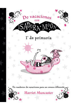 DE VACACIONES CON ISADORA MOON 1  | NOVELA