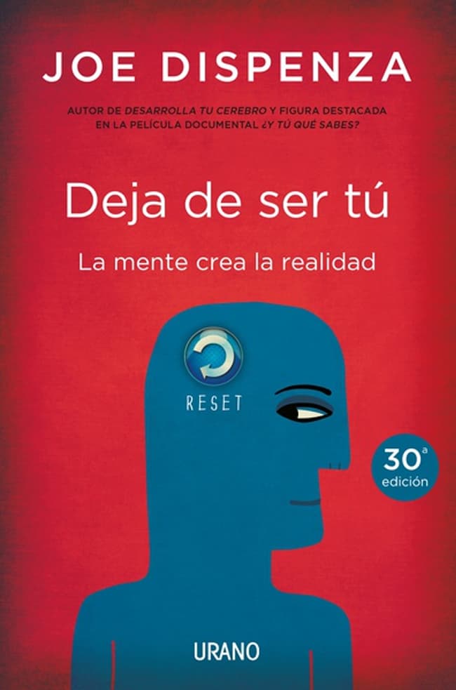 Portada del libro DEJA DE SER TU de JOE DISPENZA , publicado por URANO