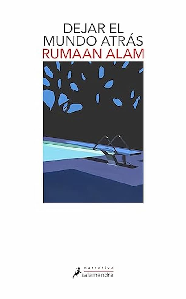 Portada del libro DEJAR EL MUNDO ATRAS de RUMAAN ALAM , publicado por SALAMANDRA