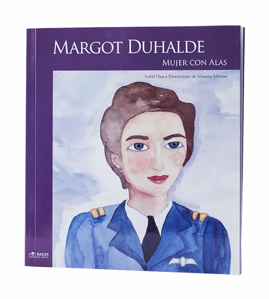 Portada del libro MARGOT DUHALDE MUJER CON ALAS de ISABEL OSSA , publicado por MIS RAICES