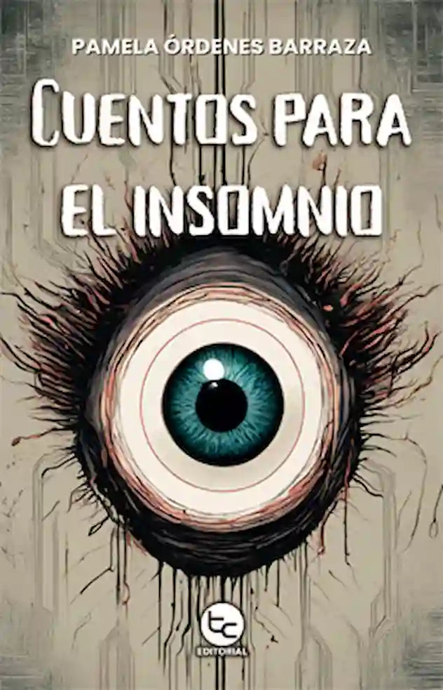 CUENTOS PARA EL INSOMNIO - PAMELA ORDENES BARRAZA | CUENTOS