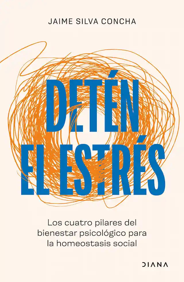 Portada del libro DETEN EL ESTRES de JAIME SILVA CONCHA , publicado por DIANA
