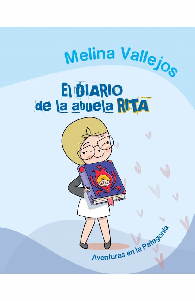 EL DIARIO DE LA ABUELA RITA - MELINA VALLEJOS | INFANTIL