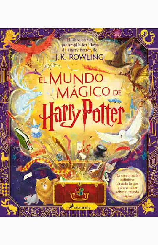EL MUNDO MAGICO DE HARRY POTTER - J K ROWLING