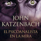 EL PSICOANALISTA EN LA MIRA - JOHN KATZENBACH