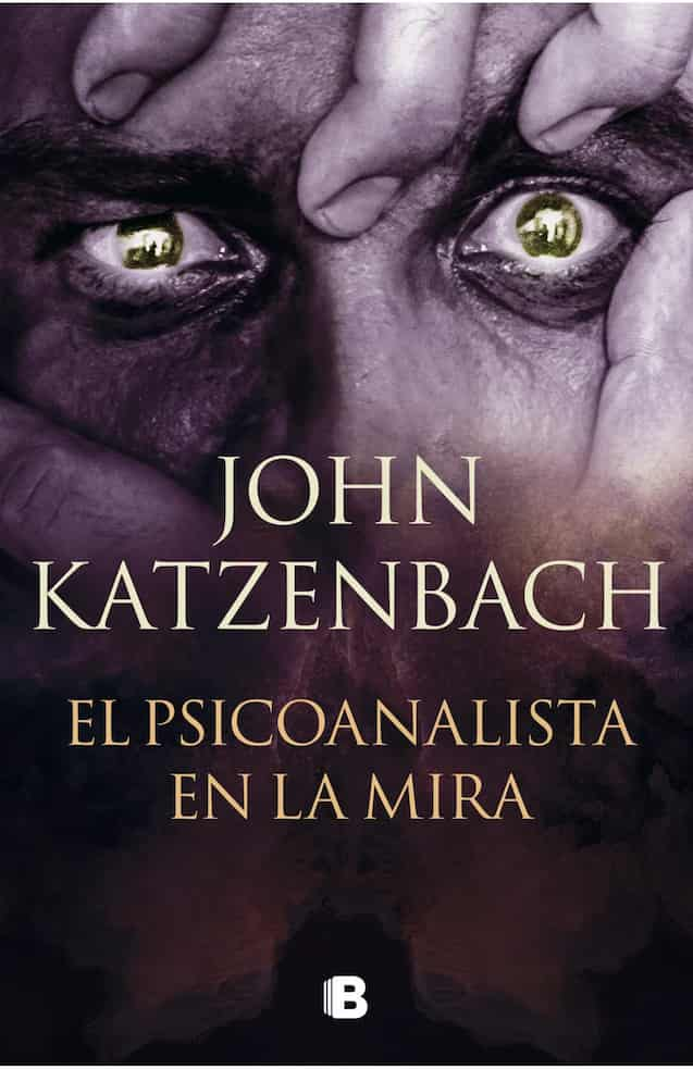 EL PSICOANALISTA EN LA MIRA - JOHN KATZENBACH | NOVELA POLICIAL