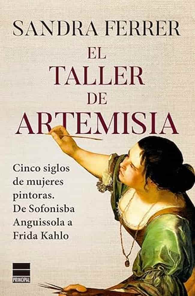 EL TALLER DE ARTEMISIA - SANDRA FERRER | BIOGRAFIAS