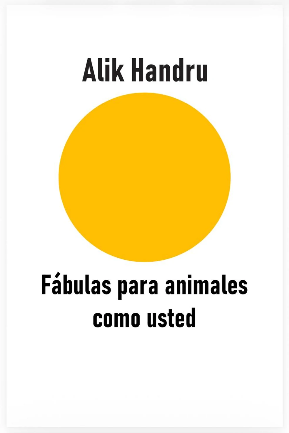 Portada de Fábulas para animales como usted, de Alik Handru