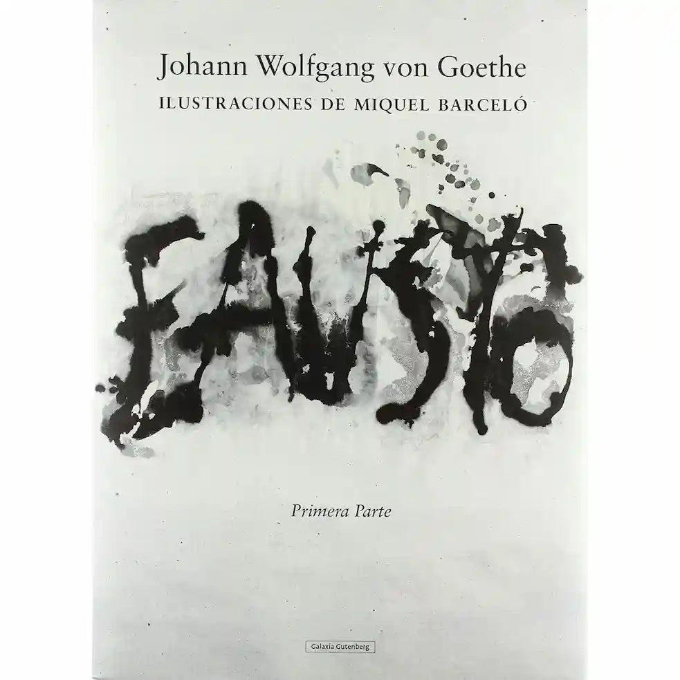 Portada del libro FAUSTO de JOHANN WOLFGANG , publicado por GALAXIA GUTEMBERG