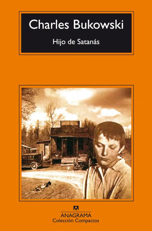 Portada del libro HIJO DE SATANAS de CHARLES BUKOWSKI , publicado por ANAGRAMA