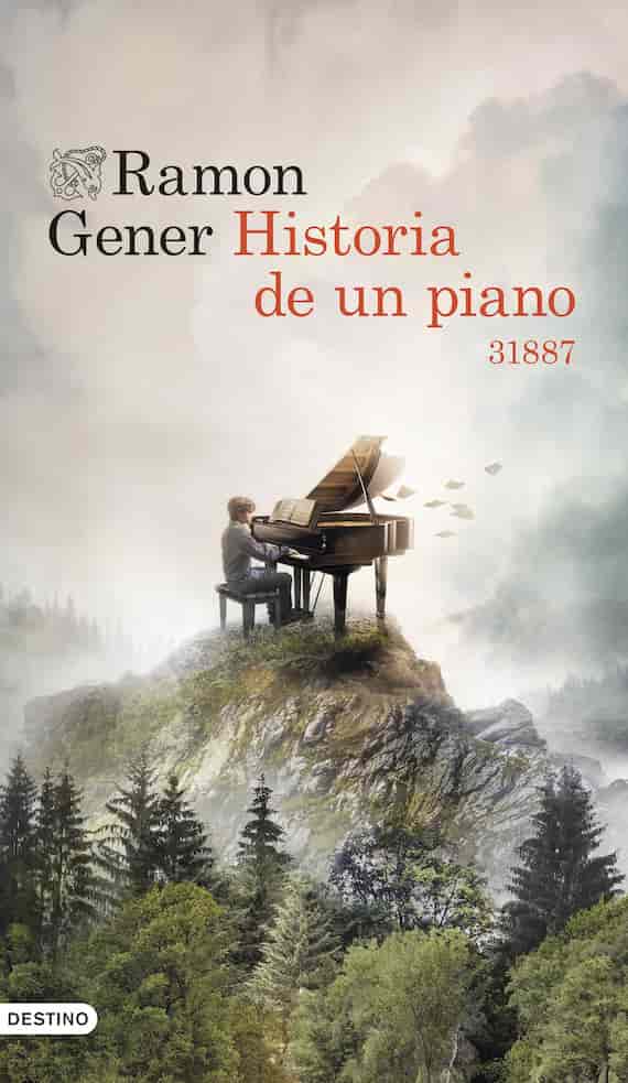 Portada del libro HISTORIA DE UN PIANO de RAMON GENER , publicado por DESTINO
