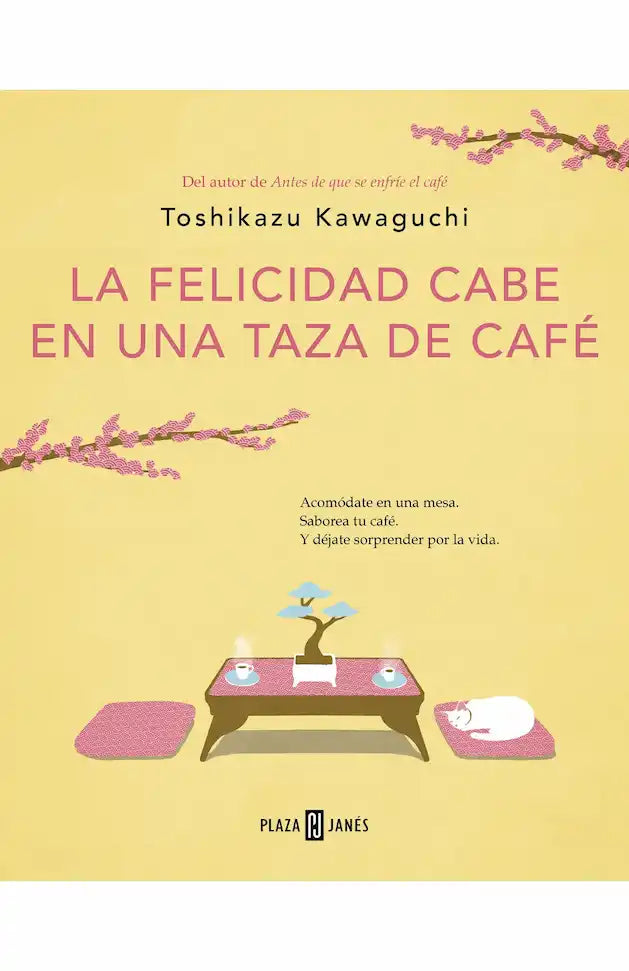 Portada del libro 'LA FELICIDAD CABE EN UNA TAZA DE CAFE (Antes de que se enfríe el café 2)- TOSHIKASU KAWAGUCH' de felicidad. Pertenece a la categoría novela contemporanea. Ideal para quienes buscan historias apasionantes.