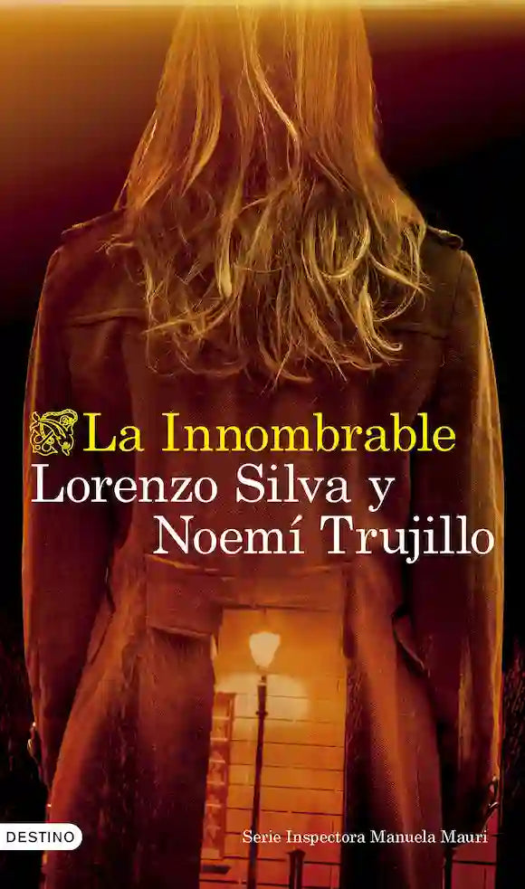 La Innombrable | Lorenzo Silva Y Noemi Trujillo | Novela negra