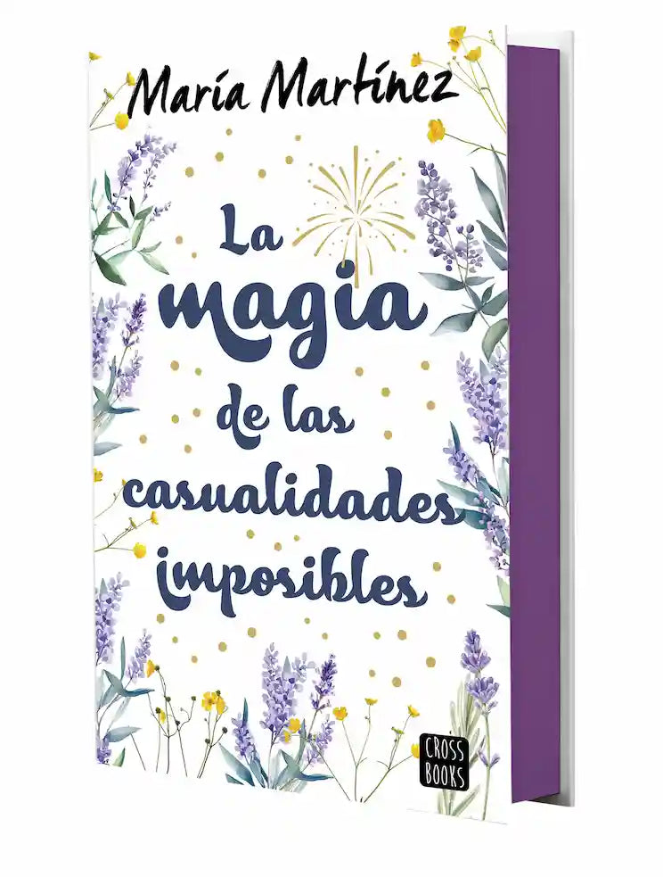 Portada del libro 'LA MAGIA DE LAS CASUALIDADES IMPOSIBLES - MARIA MARTINEZ | ROMANTICA' de magia. Pertenece a la categoría romantica. Ideal para quienes buscan historias apasionantes.