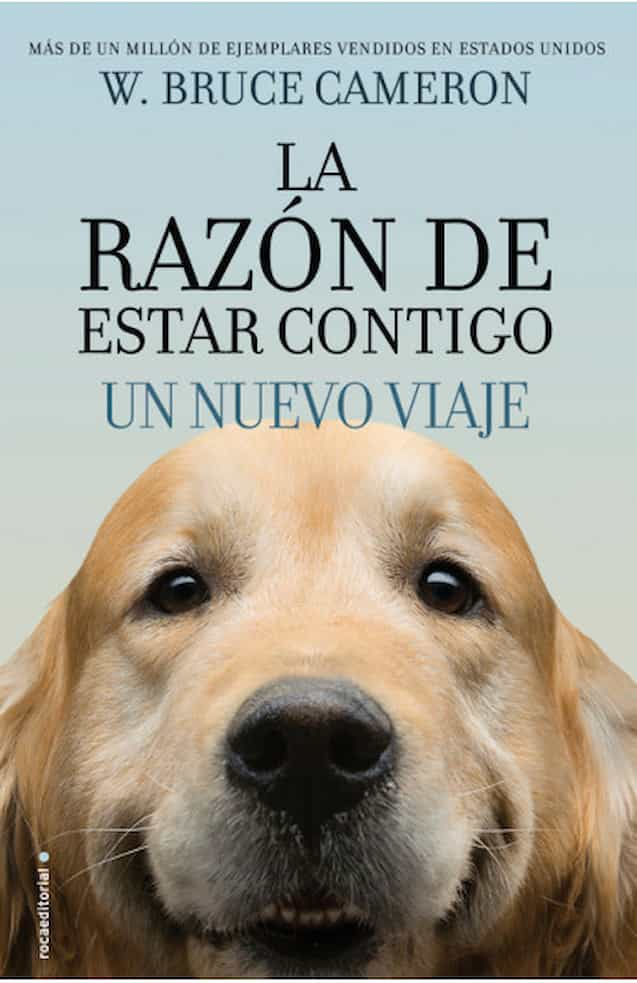 Portada del libro 'LA RAZON DE ESTAR CONTIGO UN NUEVO VIAJE BRUCE CAMERON | NOVELA CONTEMPORANEA' de razon. Pertenece a la categoría novela contemporanea. Ideal para quienes buscan historias apasionantes.