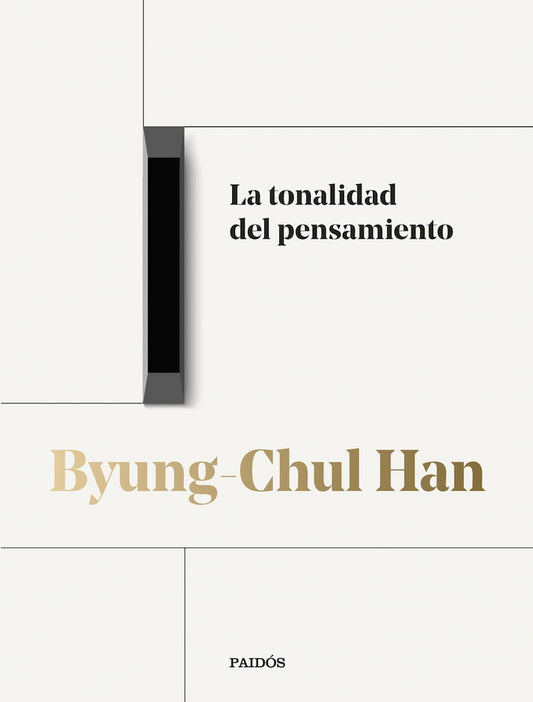 LA TONALIDAD DEL PENSAMIENTO - BYUNG-CHUL HAN