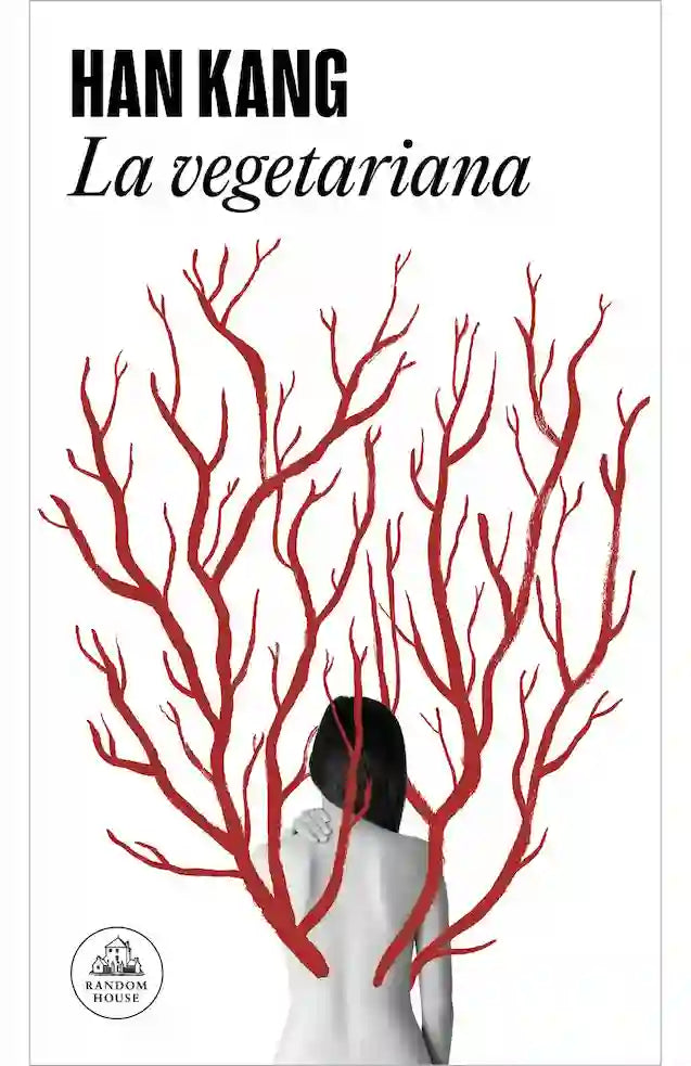 Portada del libro 'LA VEGETARIANA - HAN KANG' de vegetariana. Pertenece a la categoría novela contemporanea. Ideal para quienes buscan historias apasionantes.
