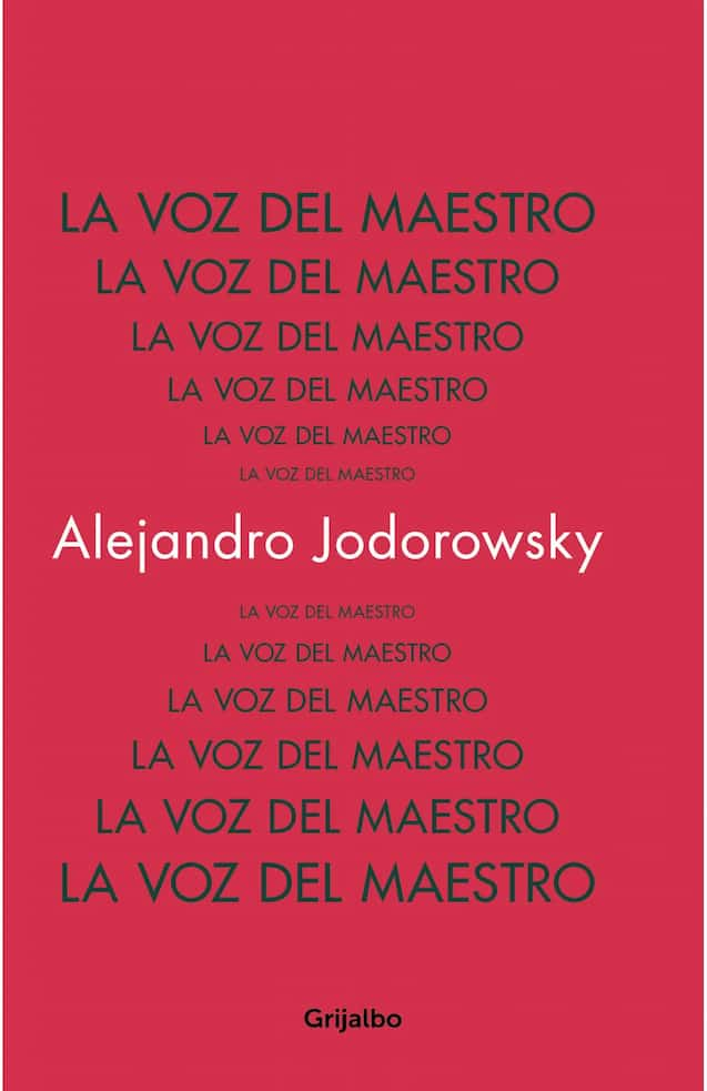 LA VOZ DEL MAESTRO - ALEJANDRO JODOROWSKY