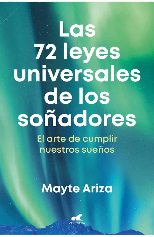 comprar libro LAS 72 LEYES UNIVERSALES DE LOS SOÑADORES - MAYTE ARIZA Leolibros.cl / Qué Leo Copiapó