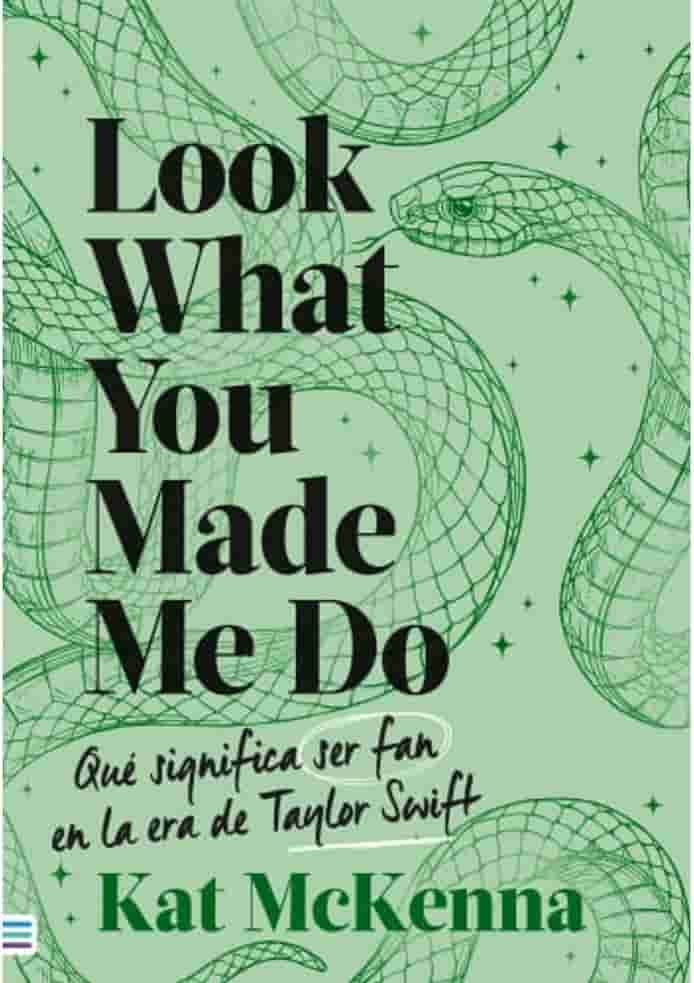 Portada del libro LOOK WHAT YOU MADE ME DO VERDE de KAT MCKENNA , publicado por TENDENCIAS