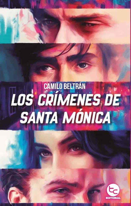 LOS CRIMENES DE SANTA MONICA - CAMILO BELTRAN