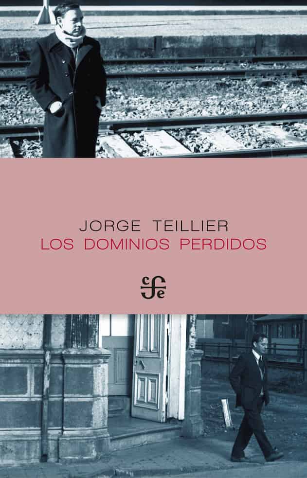LOS DOMINIOS PERDIDOS - JORGE TEILLIER