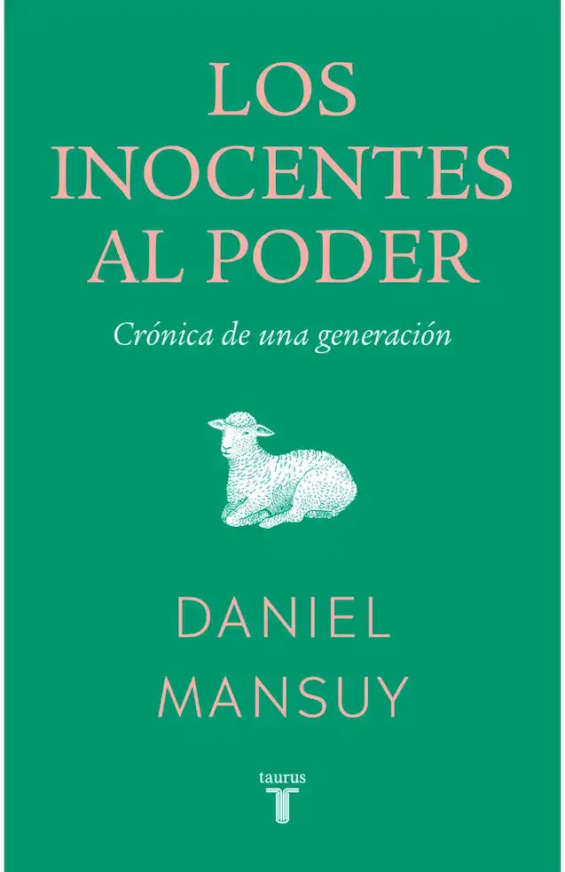 LOS INOCENTES AL PODER - DANIEL MANSUY