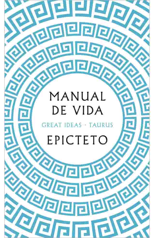 MANUAL DE VIDA - EPICTETO