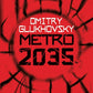 METRO 2035 - OMITRY GLUKHOVZKY