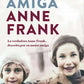 MI AMIGA ANNE FRANK - HANNAH PICK GOSLAR
