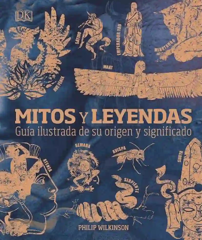 Portada del libro 'MITOS Y LEYENDAS GUIA ILUSTRADA DE SU ORIGEN Y SIGNIFICADO - PHILIP WILKINSON' de y. Pertenece a la categoría mitologia. Ideal para quienes buscan historias apasionantes.