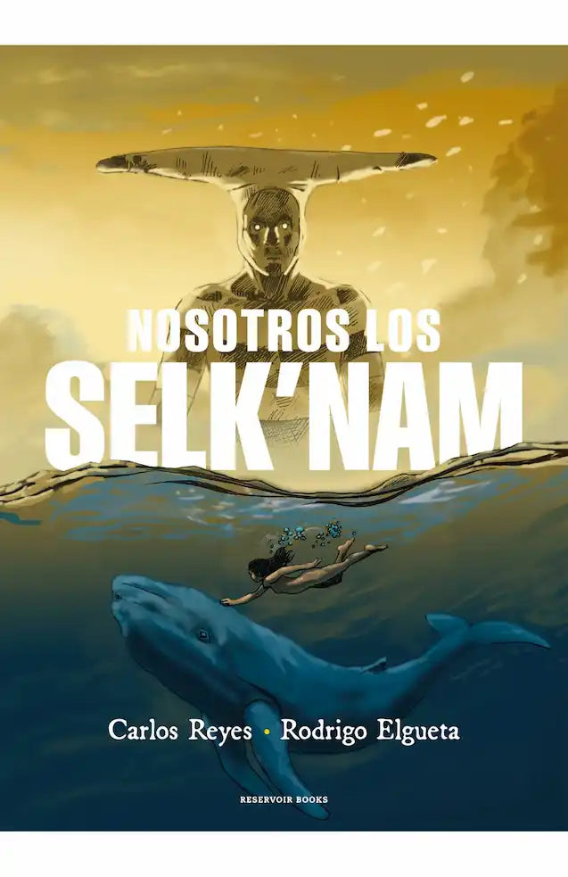 NOSOTROS LOS SELKNAM - CARLOS REYES Y RODRIGO ELGUETA | ILUSTRACION