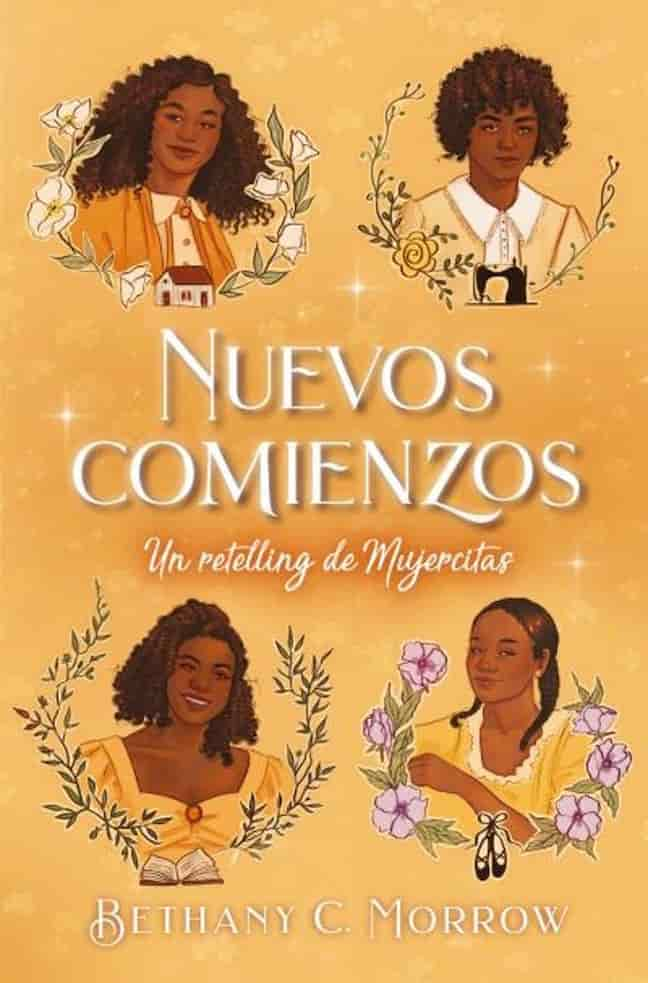 NUEVOS COMIENZOS UN RETELLING DE MUJERCITAS - BETHANY C MORROW