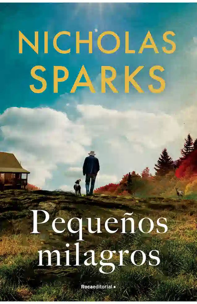 Portada del libro PEQUENOS MILAGROS de NICHOLAS SPARKS , publicado por ROCAEDITORIAL