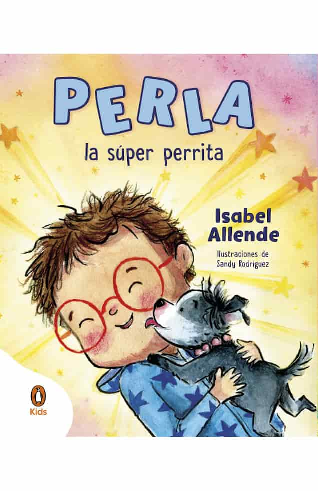 PERLA LA SUPER PERRITA - ISABEL ALLENDE | INFANTIL