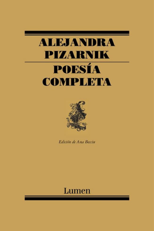 POESIA COMPLETA DE ALEJANDRA PIZARNIK - ALEJANDRA PIZARNIK