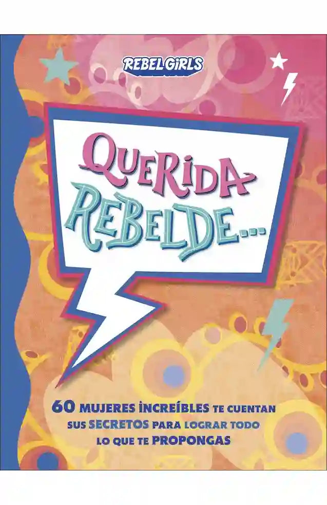 Portada del libro 'QUERIDA REBELDE - VARIOS AUTORES' de rebelde. Pertenece a la categoría feminismo. Ideal para quienes buscan historias apasionantes.