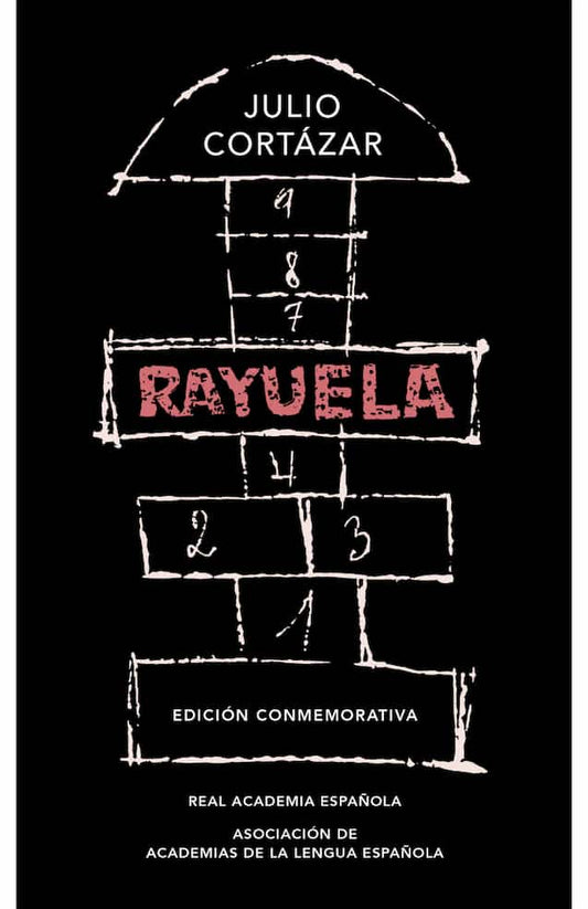 RAYUELA ED CONMEMORATIVA RAE ASALE- JULIO CORTAZAR