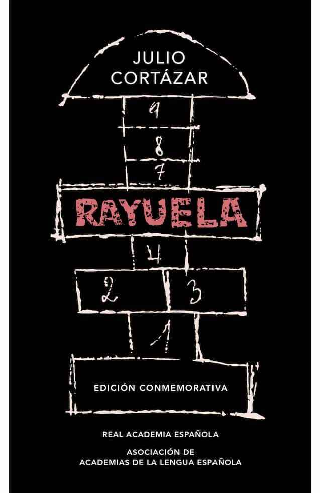 comprar libro RAYUELA ED CONMEMORATIVA RAE ASALE- JULIO CORTAZAR Leolibros.cl / Qué Leo Copiapó