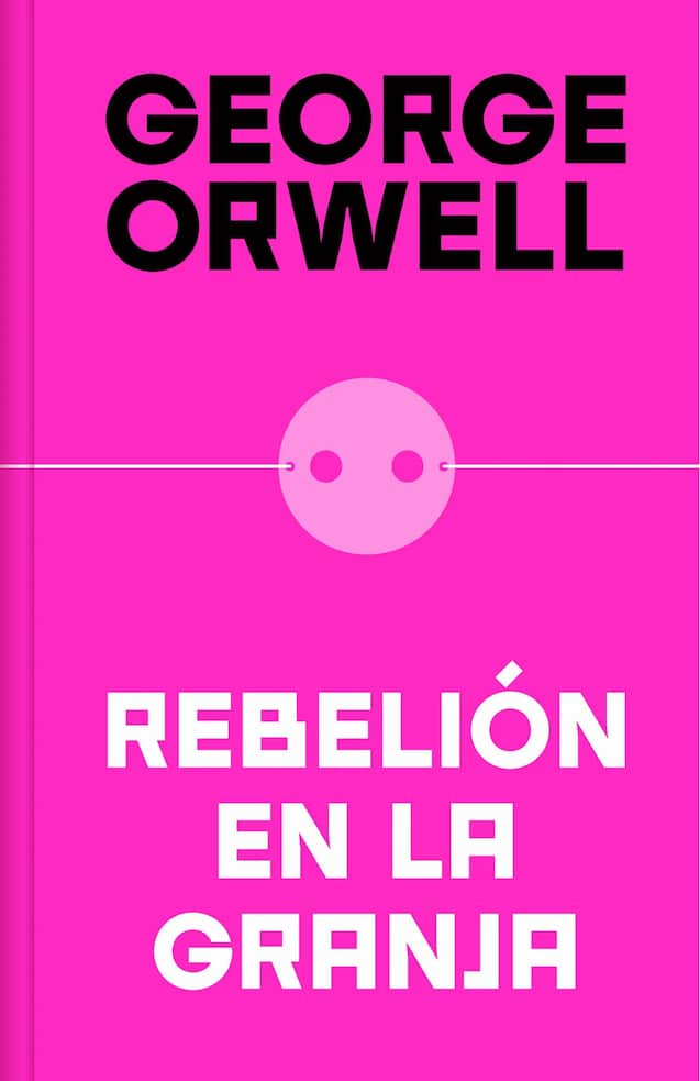 REBELION EN LA GRANJA - GEORGE ORWELL | DISTOPIA