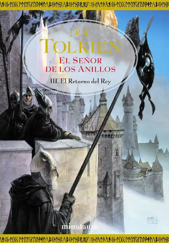Portada del libro SEÃƒÂ‘OR DE LOS ANILLOS 3 EL RETORNO D de J.R.R. TOLKIEN , publicado por MINOTAURO