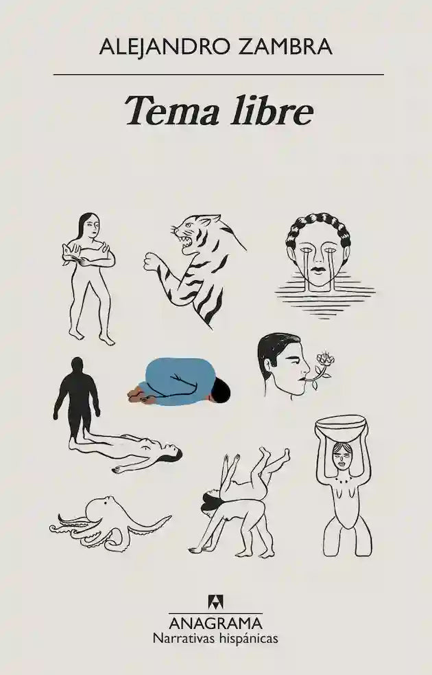 Portada del libro TEMA LIBRE de ALEJANDRO ZAMBRA , publicado por ANAGRAMA