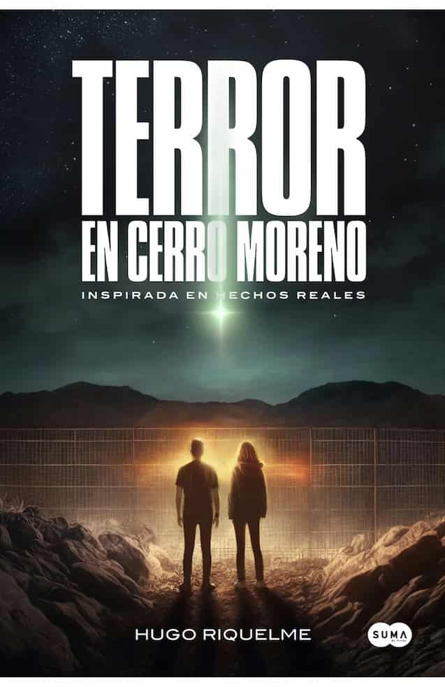 TERROR EN CERRO MORENO - HUGO RIQUELME | NOVELA CHILENA