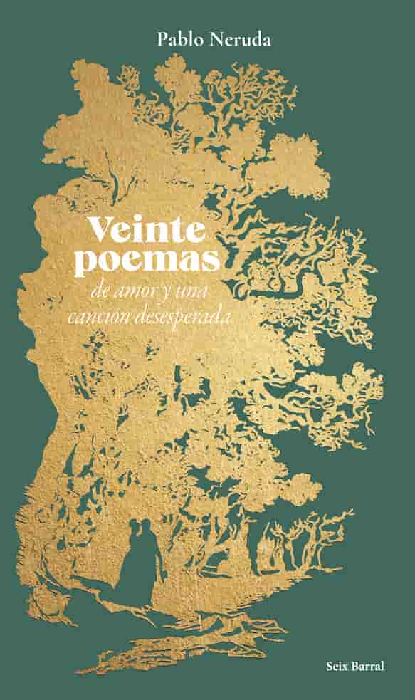 Portada del libro VEINTE POEMAS DE AMOR Y UNA CANCION DE de PABLO NERUDA , publicado por SEIX BARRAL