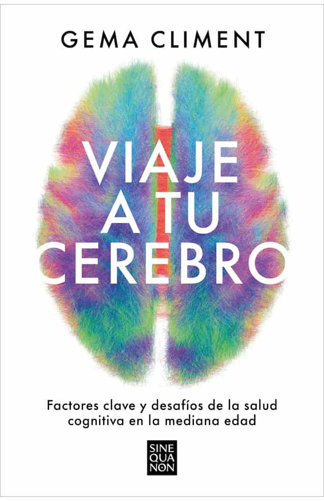 Portada del libro VIAJE A TU CEREBRO de GEMA CLIMENT , publicado por EDICIONES B