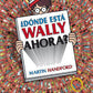 Comprar libro  DONDE ESTA WALLY AHORA - 	MARTIN HANDFORD con envío rápido a todo Chile