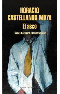 EL ASCO HORACIO CASTELLANO | NOVELA