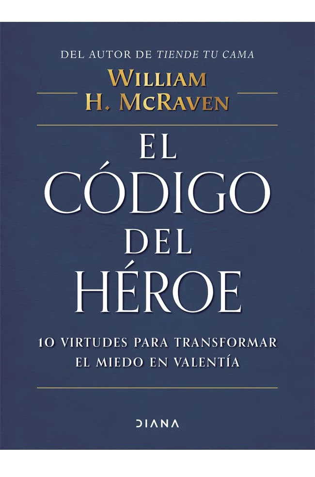 comprar libro EL CODIGO DEL HEROE WILLIAM H MCRAVEN Leolibros.cl / Qué Leo Copiapó